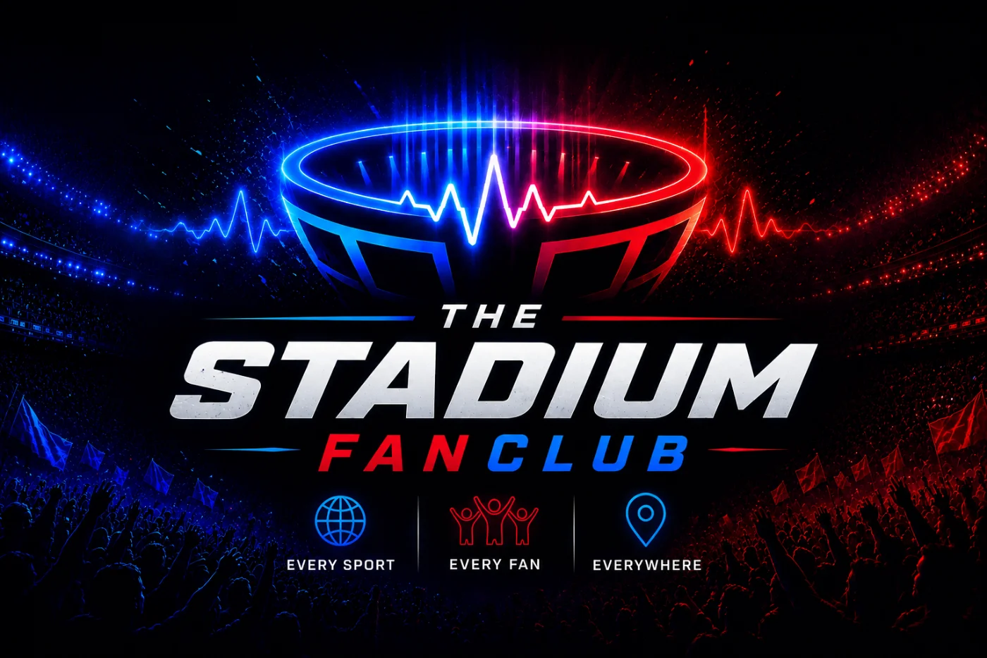 The Stadium FC — Where Fans Belong. Every Sport. Every Fan. Everywhere.